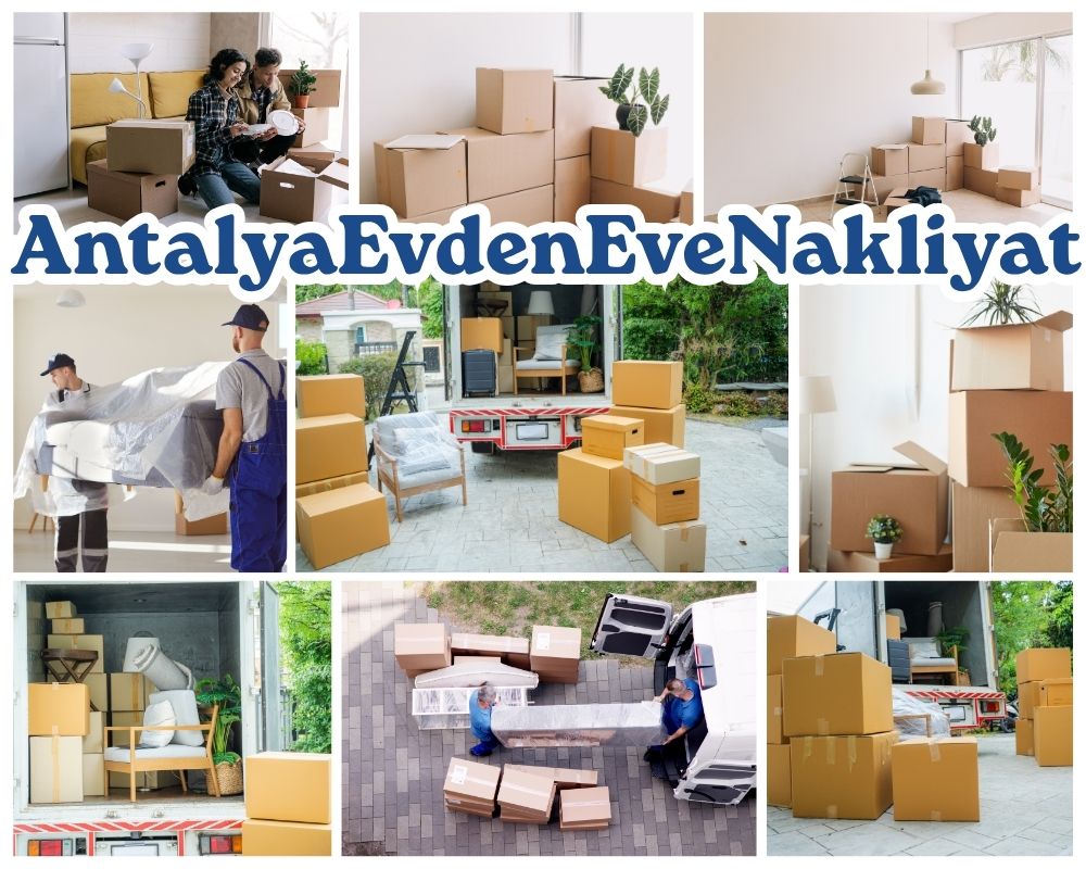 Antalya Çaybaşı Evden Eve Taşıma